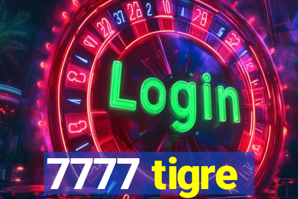 7777 tigre